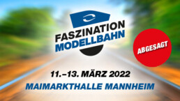 Faszination Modellbahn International Fair for Model Railways, Specials & Accessories Newsletter Header 2022 abgesagt de uai